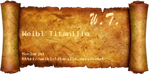 Weibl Titanilla névjegykártya